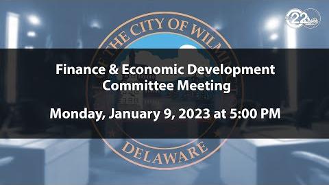 Finance & Economic Development Committee Meeting  | 1/9/2023