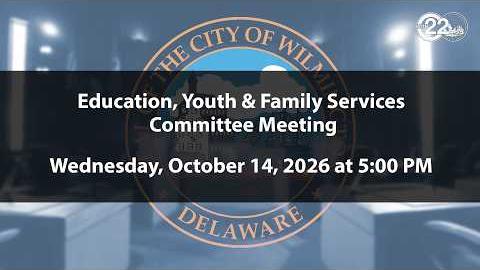 Education, Youth & Family Services Committee Meeting  | 10/14/2026