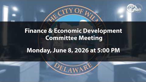 Finance & Economic Development Committee Meeting  | 6/8/2026