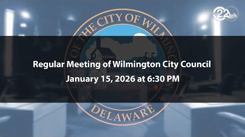 Regular Meeting of Wilmington City Council | 1/15/2026
