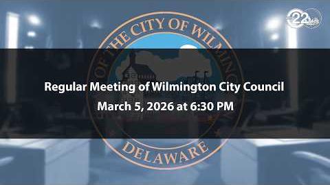 Regular Meeting of Wilmington City Council | 3/5/2026