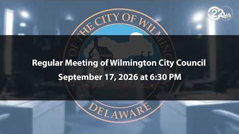 Regular Meeting of Wilmington City Council | 9/17/2026