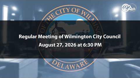 Regular Meeting of Wilmington City Council | 8/27/2026