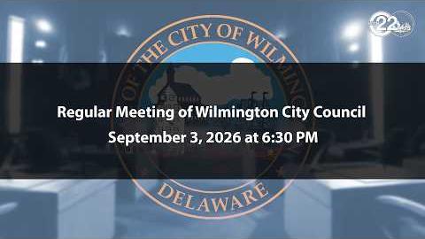 Regular Meeting of Wilmington City Council | 9/3/2026