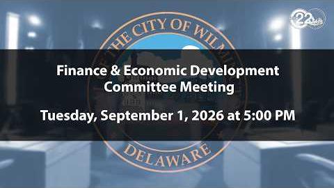 Finance & Economic Development Committee Meeting  | 9/1/2026
