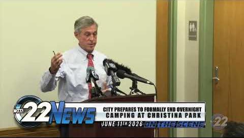 Mayor Carney Detailed Plans to Close Christina Park Encampment