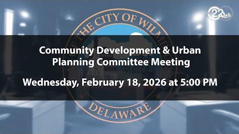 Community Development & Urban Planning Committee Meeting  | 2/18/2026