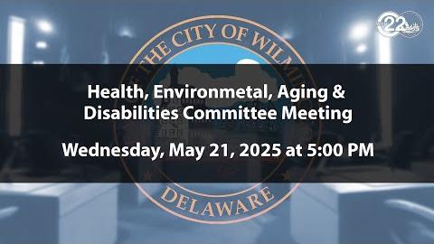 Health, Environmental, Aging & Disabilities Committee Meeting  | 5/21/2025