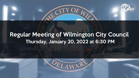 Regular Meeting of Wilmington City Council | 1/20/2022