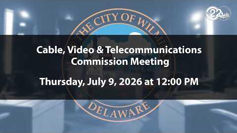 Cable, Video, and Telecommunications Commission Meeting  | 7/9/2026
